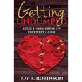 Getting UnDumped Your 3-Week Breakup Recovery Guide