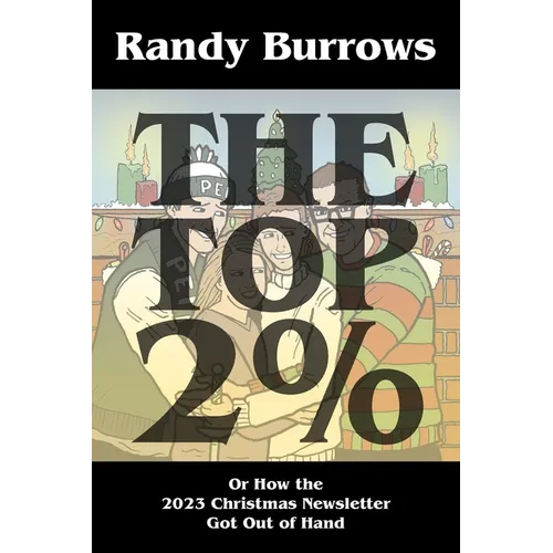 The Top Two Per Cent: Or How the 2023 Christmas Newsletter Got Out of Hand