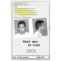 That Man Is Dead