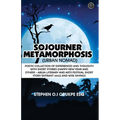 Sojourner Metamorphosis