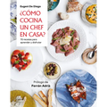 ¿Cómo Cocina Un Chef En Casa? / How a Chef Cooks at Home
