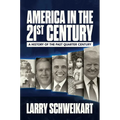 America in the 21st Century: A History of the Past Quarter Century