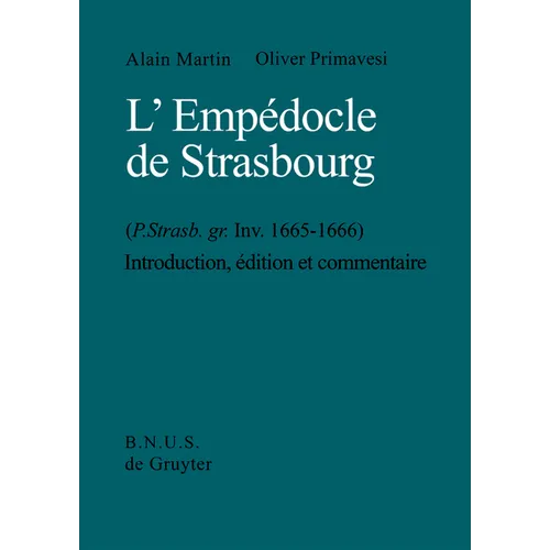 L'Empédocle de Strasbourg (P. Strasb. gr. Inv. 1665-1666)