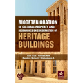 Biodeterioration of Cultural Property and Researches on Conservation of Heritage Buildings