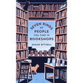 Seven Kinds of People You Find in Bookshops