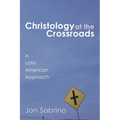 Christology at the Crossroads