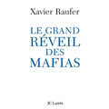 Le grand réveil des mafias