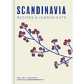 Scandinavia: Recipes and Ingredients