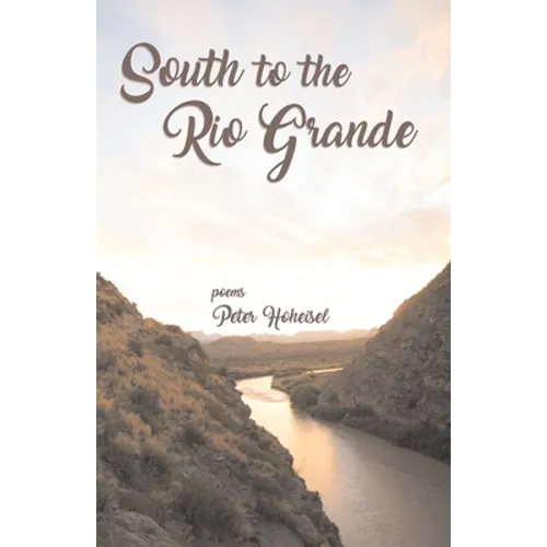 South to the Rio Grande