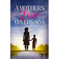 A Mother's Love Covers Sin