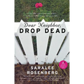 Dear Neighbor, Drop Dead