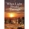When Light Breaks Through: A Salem Witch Trials Story