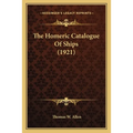 The Homeric Catalogue Of Ships (1921)
