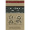 The Lincoln-Douglas Debates: The Lincoln Studies Center Edition