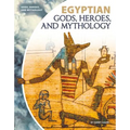 Egyptian Gods, Heroes, and Mythology