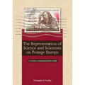 The Representation of Science and Scientists on Postage Stamps: A science communication study