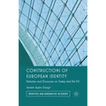 Constructions of European Identity: Debates and Discourses on Turkey and the EU