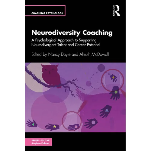Neurodiversity Coaching: A Psychological Approach to Supporting Neurodivergent Talent and Career Potential