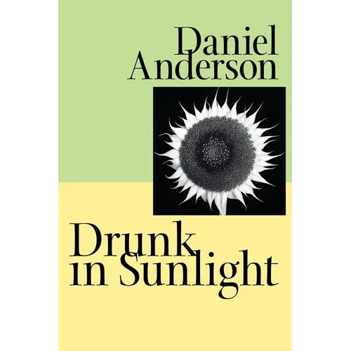 Drunk in Sunlight