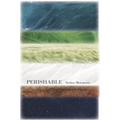 Perishable