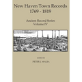 New Haven Town Records, 1769 - 1819: Ancient Record Series Vol. IV