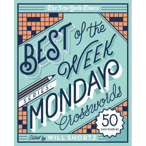 The New York Times Best of the Week Series: Monday Crosswords: 50 Easy Puzzles