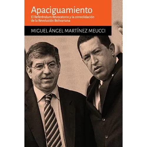 Apaciguamiento: El Referéndum Revocatorio y la consolidación la Revolución Bolivariana