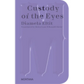 Custody of the Eyes