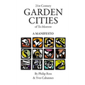 21st Century Garden Cities of To-morrow. A manifesto