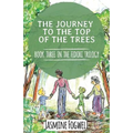 The Fidori Trilogy Book 3: The Journey to the Top of the Trees
