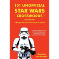 101 Unofficial Star Wars Crosswords - Volume 1: A Range of Puzzles from Quick to Expert!
