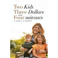 Two Kids Three Dollars and Four Suitcases