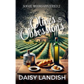 Olives and Obsessions