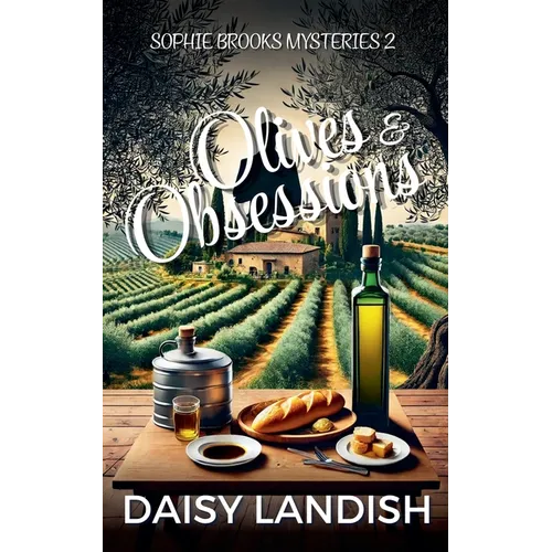 Olives and Obsessions