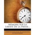 Memoire Sur La Liberte de La Presse...