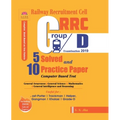 Rrc Group D 5 Solved and 10 Practice Papers 2019