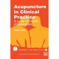 Acupuncture in Clinical Practice: A Guide for Health Professionals
