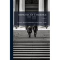Minutes Of Evidence; Volume 3