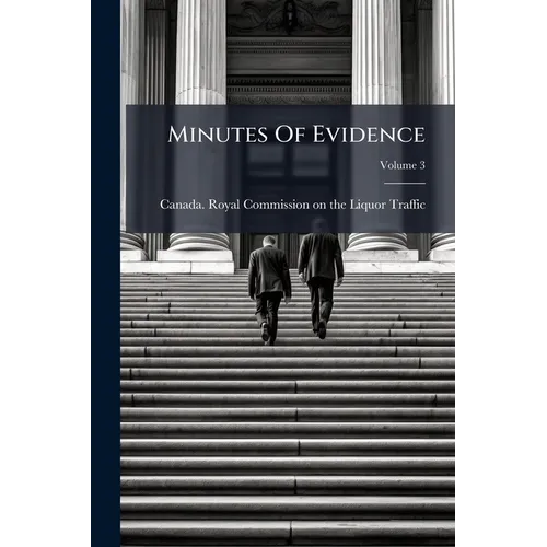 Minutes Of Evidence; Volume 3