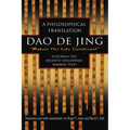 Dao De Jing: Dao De Jing: A Philosophical Translation