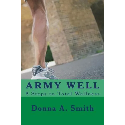 ARMY WELL - 8 Steps to Total Wellness