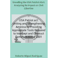 Unveiling the USA Patriot Act: Analyzing Its Impact on Civil Liberties