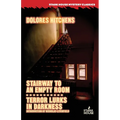Stairway to an Empty Room / Terror Lurks in Darkness