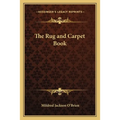 The Rug and Carpet Book