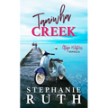 Taniwha Creek: A New Zealand sunshine versus grump novella.