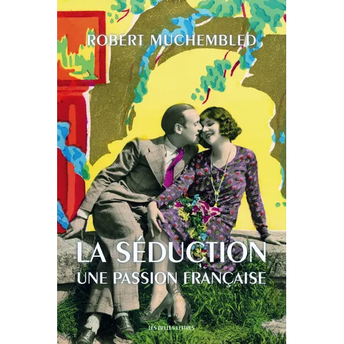 La Seduction: Une Passion Francaise