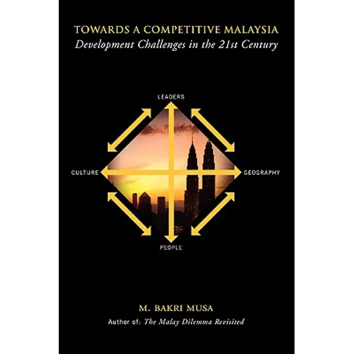 Towards a Competitive Malaysia: Development Challenges in the Twenty-First Century