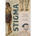 Stigma: Marking Skin in the Early Modern World