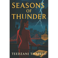 Seasons of Thunder: Volume I