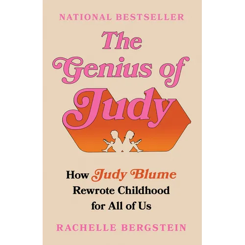 The Genius of Judy: How Judy Blume Rewrote Childhood for All of Us